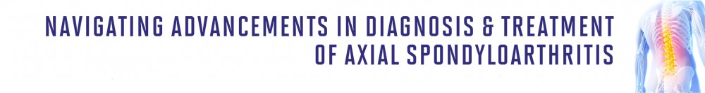 Navigating Advancements in Diagnosis & Treatment of Axial Spondyloarthritis