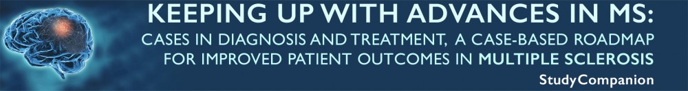 Keeping Up With Advances in MS: Cases in Diagnosis and Treatment, A Case-Based Roadmap for Improved Patient Outcomes in Multiple Sclerosis 