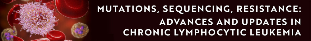 Mutations, Sequencing, Resistance: Advances and Updates in Chronic Lymphocytic Leukemia