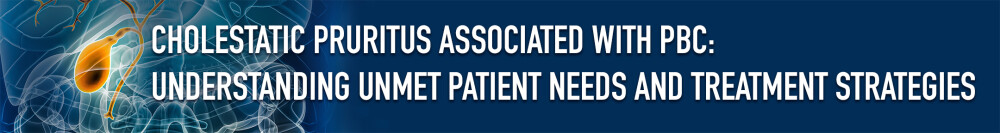 Cholestatic Pruritus Associated with Primary Biliary Cholangitis: Understanding Unmet Patient Needs and Treatment Strategies